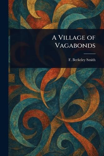 A Village of Vagabonds