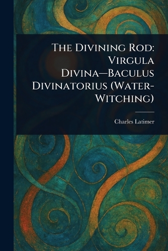 The Divining Rod