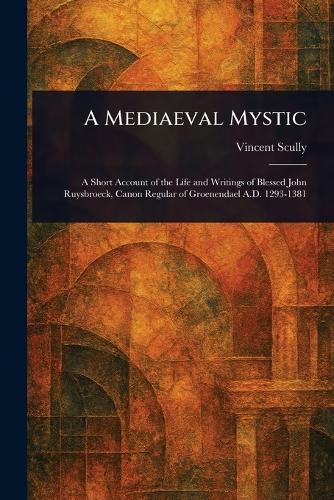 A Mediaeval Mystic