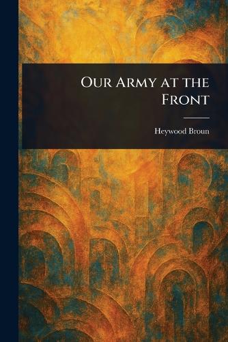 Our Army at the Front