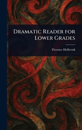 Dramatic Reader for Lower Grades