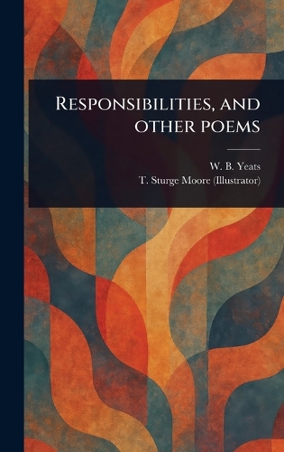 Responsibilities, and Other Poems