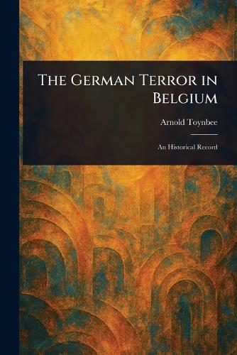The German Terror in Belgium