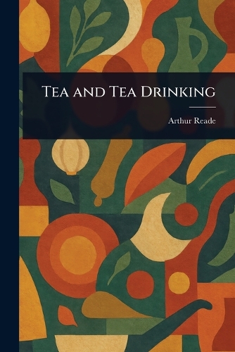 Tea and Tea Drinking