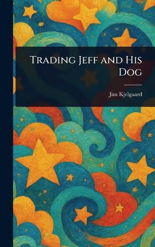 Trading Jeff and His Dog