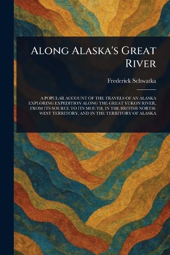 Along Alaska's Great River