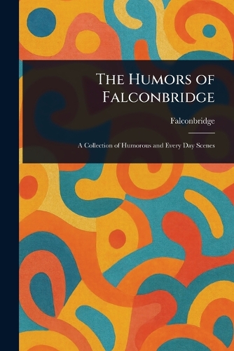 The Humors of Falconbridge