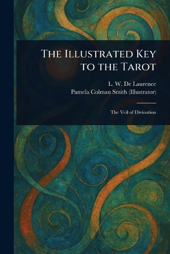 The Illustrated Key to the Tarot