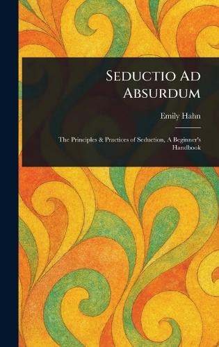 Seductio Ad Absurdum