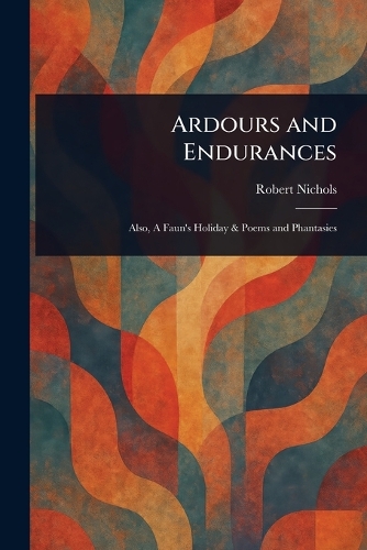 Ardours and Endurances
