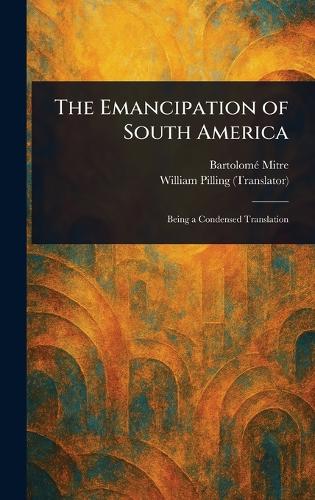 The Emancipation of South America