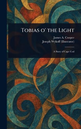 Tobias O' the Light