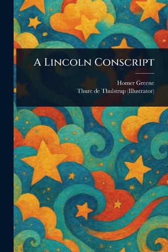 A Lincoln Conscript