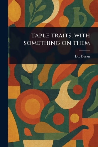 Table Traits, With Something on Them