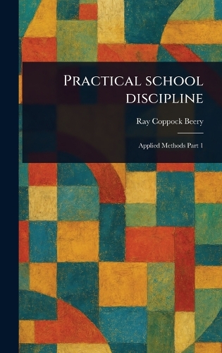 Practical School Discipline