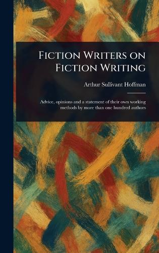 Fiction Writers on Fiction Writing