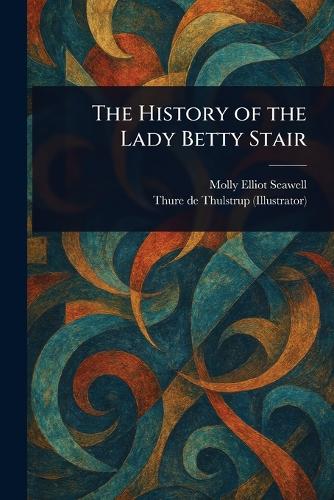 The History of the Lady Betty Stair