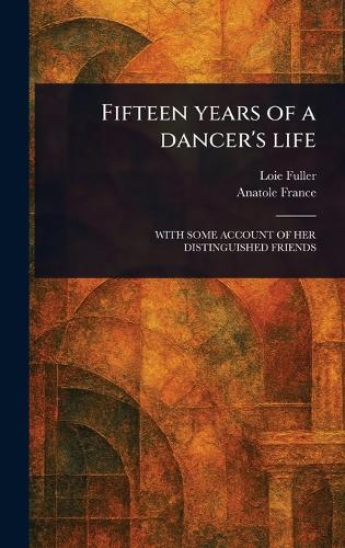 Fifteen Years of a Dancer's Life