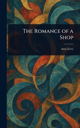 The Romance of a Shop