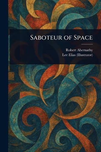 Saboteur of Space