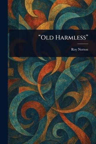 "Old Harmless"