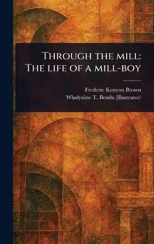 Through the Mill