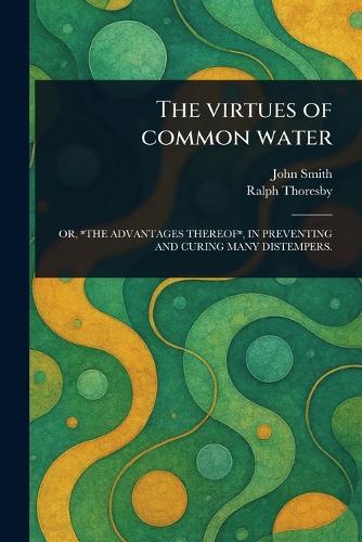 The Virtues of Common Water