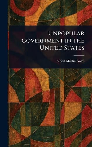 Unpopular Government in the United States