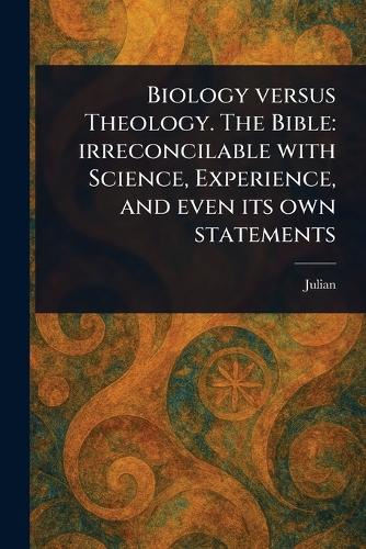 Biology Versus Theology. The Bible
