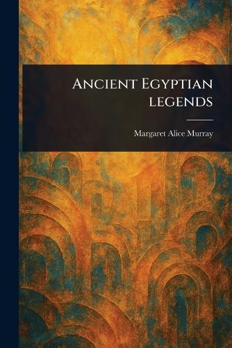 Ancient Egyptian Legends