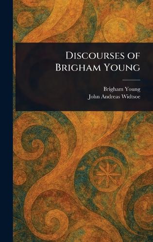 Discourses of Brigham Young