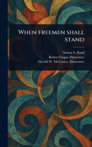 When Freemen Shall Stand