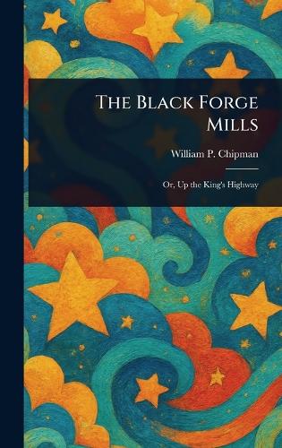 The Black Forge Mills