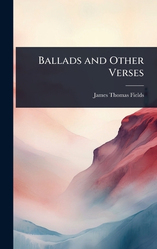 Ballads and Other Verses