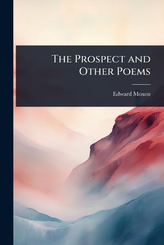 The Prospect and Other Poems