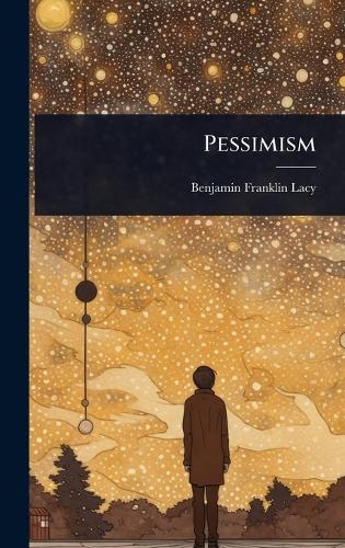 Pessimism