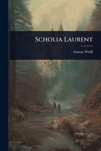 Scholia Laurent