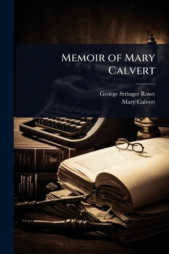Memoir of Mary Calvert