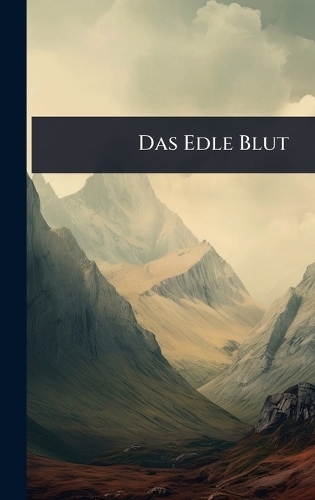 Das Edle Blut