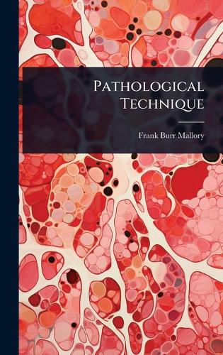 Pathological Technique
