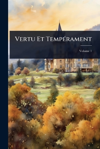 Vertu Et TempÃ(c)rament