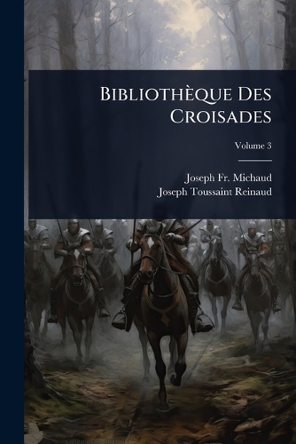 Bibliothèque Des Croisades