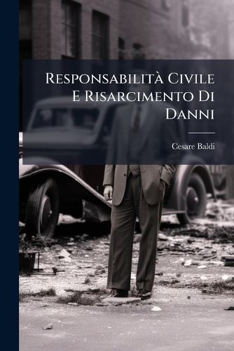 Responsabilità Civile E Risarcimento Di Danni