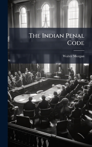 The Indian Penal Code