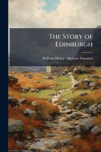 The Story of Edinburgh