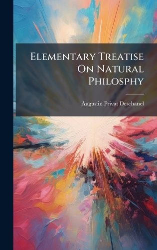 Elementary Treatise On Natural Philosphy