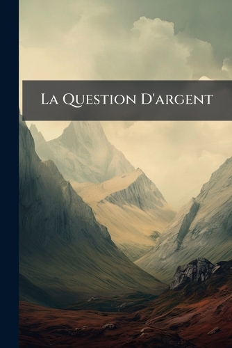 La Question D'argent