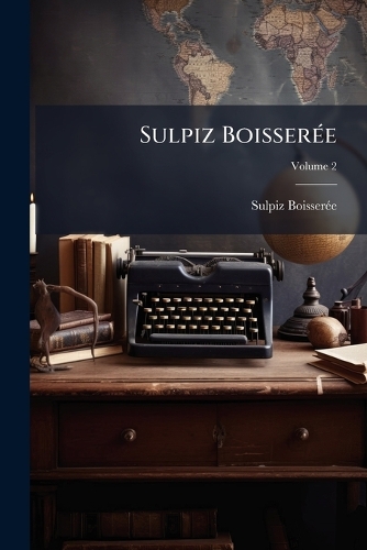 Sulpiz BoisserÃ(c)e