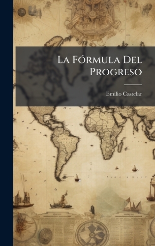 La FÃ3rmula Del Progreso