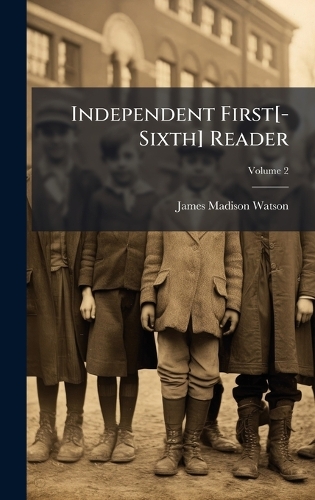 Independent First[-Sixth] Reader